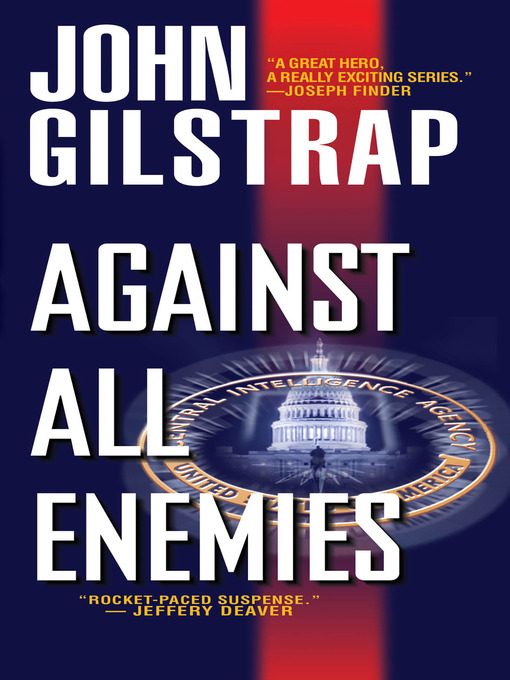 Title details for Against All Enemies by John Gilstrap - Available